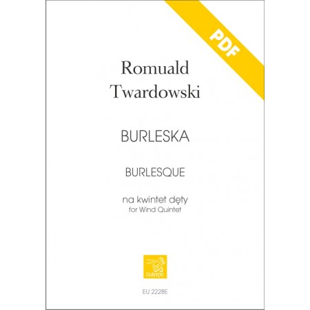 TWARDOWSKI, Romuald - Burleska na kwintet dęty (PDF)